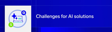 なぜAIソリューションは、想像されていたほど速やかに市場に浸透しないのか